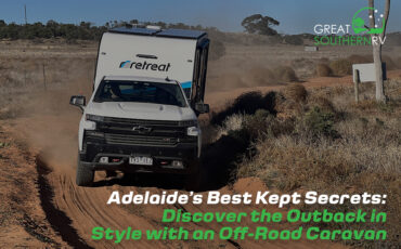 Adelaide’s Best Kept Secrets: Discover the Outback in Style with an Off-Road Caravan