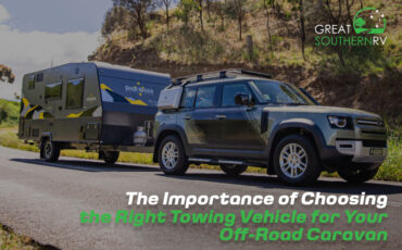 The Importance of Choosing the Right Towing Vehicle for Your Off-Road Caravan